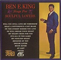 Heartbreak Hotel: BEN E. KING SINGS FOR SOULFUL LOVERS