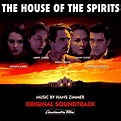 The House of the Spirits (Original Motion Picture Soundtrack) by Hans ...