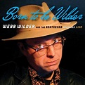 Webb Wilder & the Beatnecks - Born To Be Wilder on AirPlay Direct