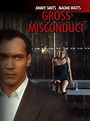 Gross Misconduct (1993) - FilmAffinity