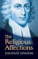 The Religious Affections by Jonathan Edwards, Paperback | Barnes & Noble®