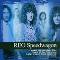 Collections - REO Speedwagon | Songs, Reviews, Credits | AllMusic