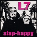 L7 Slap-Happy - Southbound Records