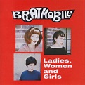 Bratmobile Released "Ladies, Women And Girls" 20 Years Ago Today ...