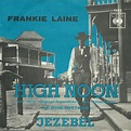 Frankie Laine - High Noon / Jezebel | Releases | Discogs