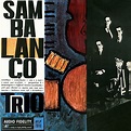 Sambalanço Trio - Sambalanço Trio | Releases | Discogs