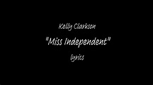 Kelly Clarkson - Miss Independent (Lyric Video) - YouTube