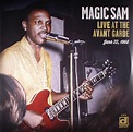 MAGIC SAM Live At The Avant Garde: June 22 1968 Vinyl at Juno Records.