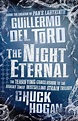 The Night Eternal: 3/3 (The Strain Trilogy) - Del Toro, Guillermo ...