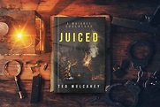 Juiced by Ted Mulcahey | a whidbey adventure | the O'Malley series