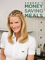 Watch Sandra's Money Saving Meals Online | Season 1 (2009) | TV Guide