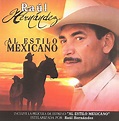DURANGO MUSICA Y MAS: Raul Hernandez - Al Estilo Mexicano