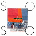 ‎So & So: Mukai Meets Gilberto by Shigeharu Mukai & Astrud Gilberto on ...