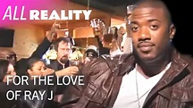 Best Moments From For The Love OF Ray J | For The Love of Ray J | All ...