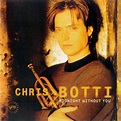 Chris Botti - Midnight Without You (1997, CD) | Discogs