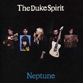 DUKE SPIRIT - Neptune-Special Edition - Amazon.com Music