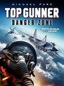 Top Gunner: Danger Zone (Film, 2022) - MovieMeter.nl