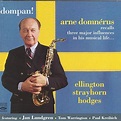 Dompan! Arne Domnérus Recalls Three Major Influences in His Musical ...
