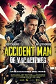 Accident Man: De vacaciones - Datos, trailer, plataformas, protagonistas