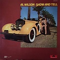 Al Wilson – Show And Tell (1974, Vinyl) - Discogs