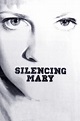 Silencing Mary (1998) — The Movie Database (TMDB)