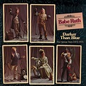 Babe Ruth : Darker Than Blue -- The Harvest Years 1972 to 1975 ...