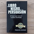 El Libro Negro de la Persuasión - Club del Emprendedor