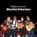 Michael Row the Boat Ashore - Single by The Highwaymen | Spotify