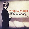 A Distortion Of Love, Patricia Barber - Qobuz