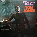 Tom Jones - I Who Have Nothing (1970, Vinyl) | Discogs