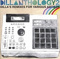 駿河屋 - Various Artists / DILLANTHOLOGY 2：DILLA’S REMIXES FOR VARIOUS ...