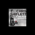 ‎Chris Shiflett & The Dead Peasants by Chris Shiflett & The Dead ...