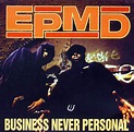 EPMD - Business Never Personal | Rap album covers, Hip hop albums ...