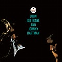 ‎John Coltrane and Johnny Hartman by John Coltrane & Johnny Hartman on ...