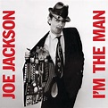 ‎I'm the Man (Bonus Track Version) - Album by Joe Jackson - Apple Music