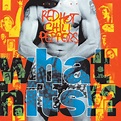 ‎What Hits!? Best of Red Hot Chili Peppers – Album par Red Hot Chili ...