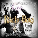 ‎Bigger Than the Mayor - Album by Rich Boy - Apple Music