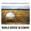 World Boogie Is Coming - Album by North Mississippi Allstars | Spotify