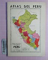 Atlas del Perú. Con datos geográficos, históricos, estadísticos y vías ...