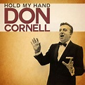 Don Cornell - Hold my hand [digital single] (2013) :: maniadb.com