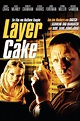 Layer Cake (2004) - Posters — The Movie Database (TMDb)