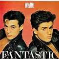 Fantastic - Wham! mp3 buy, full tracklist