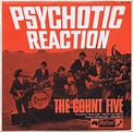The Count Five* - Psychotic Reaction | Releases | Discogs