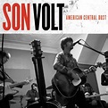 American Central Dust : Son Volt: Amazon.co.uk: CDs & Vinyl