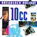 10cc - Dreadlock Holiday (1991, Vinyl) | Discogs