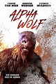 ALPHA WOLF (2018) Overview - MOVIES and MANIA