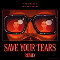 The Weeknd & Ariana Grande's "Save Your Tears" Remix Earns #1 On US ...