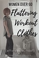 Flattering Workout Clothes for Older Women, Affordable Too!