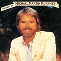 The Best Of Michael Martin Murphey by Michael Martin Murphey on Beatsource