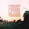Bis Nach Toulouse CD von Philipp Poisel bei Weltbild.de bestellen